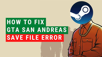 GTA San Andreas Save File Error Fix  | Locate And Move Save Flies Safely Steam (Windows 10)