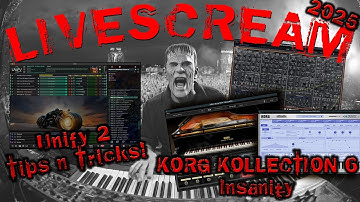 #421 11/01/25 - LiveSCREAM! Unify 2 Tips / Korg Collection V6
