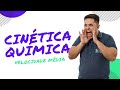 Cintica qumica velocidade mdia