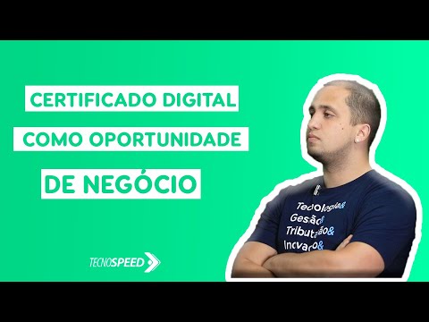 Certificado Digital como Oportunidade de Negócio | TecnoSpeed