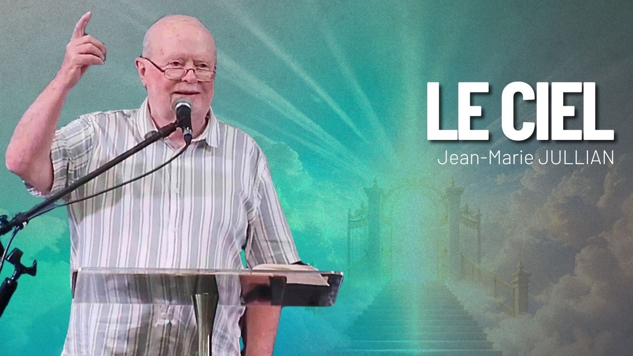 Le ciel - Pasteur Jean-Marie JULLIAN