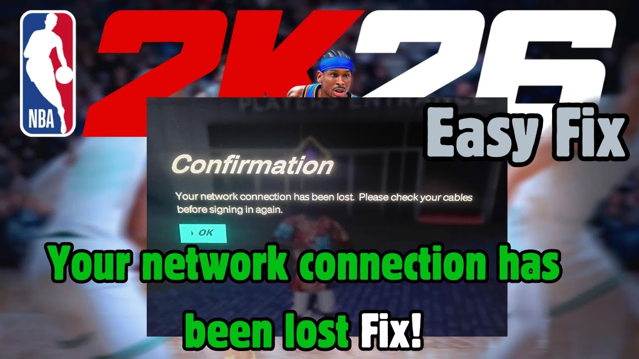 NBA 2K26: Your network connection has been lost Fix! - YouTube