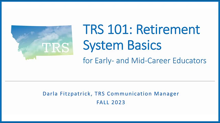 [2023] TRS 101: Retirement System Basics