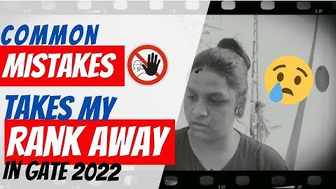 Avoid these MISTAKES to get RANK UNDER 100 in GATE 2023