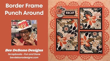 Technique Class: Use the CM Border Frame Punch for a Fast Page.