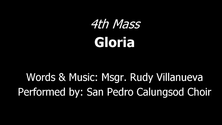 4th Mass - Gloria - R. Villanueva