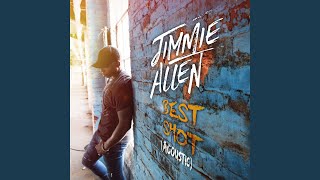 Video thumbnail of "Jimmie Allen - Best Shot (Acoustic)"
