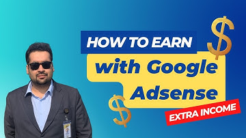 How to Make Money with Google Adsense 2025? | How to Earn Money Online with Google Adsense 2025