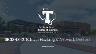 BCIS 4342: Ethical Hacking & Network Defense