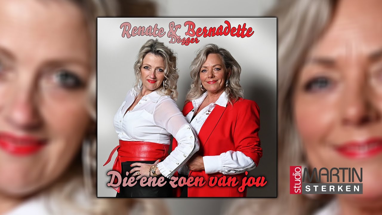 Renate & Bernadette Dogger - Die ene zoen van jou