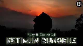 Fozy - Ketimun Bungkuk (EDM Cover) ft. Cici Arlisdi