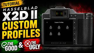 Hasselblad X2D II Custom Profiles vs Leica SL3 - the Good and the Ugly