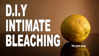 How to Bleach Your Anus - DIY Anal Bleaching - Best Lightening Creams