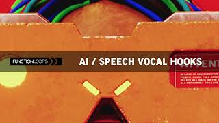 Function Loops - AI - Speech Vocal Hooks