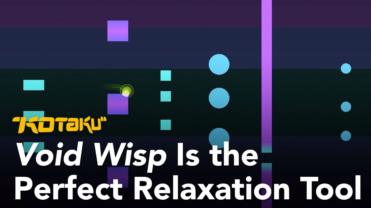 Void Wisp Is The Perfect Relaxation Tool - YouTube