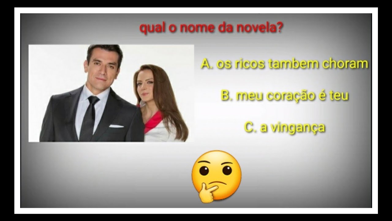Quiz qual o nome da novela mexicana? YouTube Quiz qual o nome da novela mexicana? YouTube