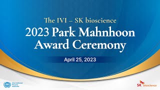 2023 IVI - SK bioscience Park MahnHoon Award Ceremony