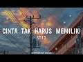Cinta Tak Harus Memiliki - ST12 (lirik+cover) by Mikail Omar