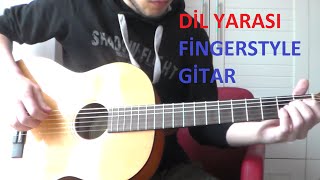 Dil Yarası - Orhan Gencebay(Fi̇ngerstyle Gi̇tar)
