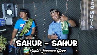 SAHUR - SAHUR VERSI KOPLO DONGKREK JARANAN 2021 - ANNYCO MUSIK - SAHUR SAHUR MUSIK TERENAK