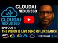 Episode 1: The Vision & Live Demo of Lux Search