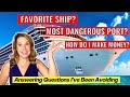 300K Subscriber Q &amp; A | Answering &quot;uncomfortable&quot; questions (&amp; Next Cruise Reveal)