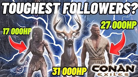 Top 3 Followers With the Highest HP in Conan Exiles (2025 Guide)