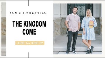 Come Follow Me Doctrine and Covenants Sections 64-66 (June 16-22) Don