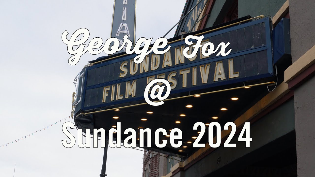 Sundance Film Festival with Cinematic Arts Students | George Fox University