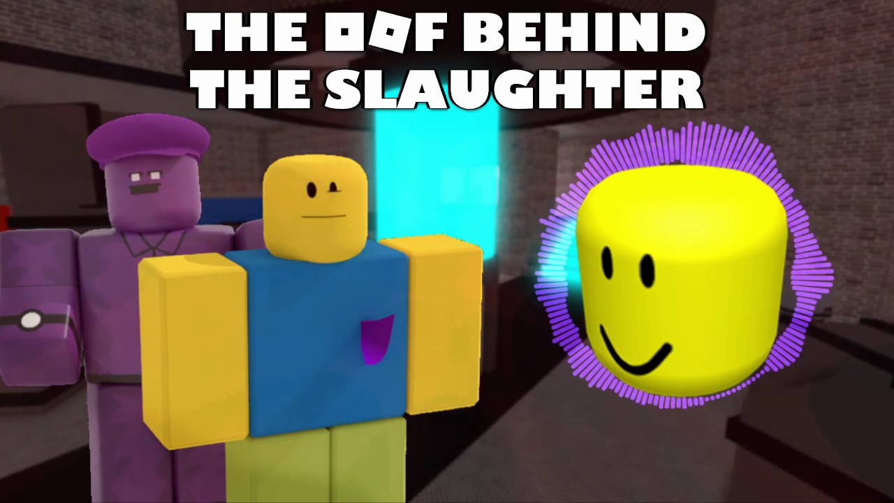 The Oof Behind The Slaughter Youtube - despacito oof roblox id