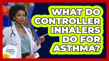 What Do Controller Inhalers Do For Asthma?