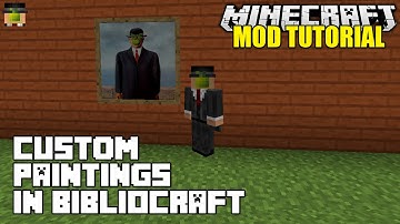Minecraft: Bibliocraft Custom Paintings Modded Tutorial (1.7.10 Mods)