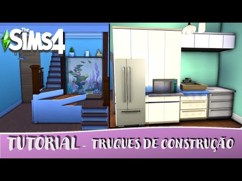 TRUQUES DE CONSTRUÇÃO │The Sims 4 (Tutoriais) 