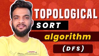 G-21. Topological Sort Algorithm | DFS