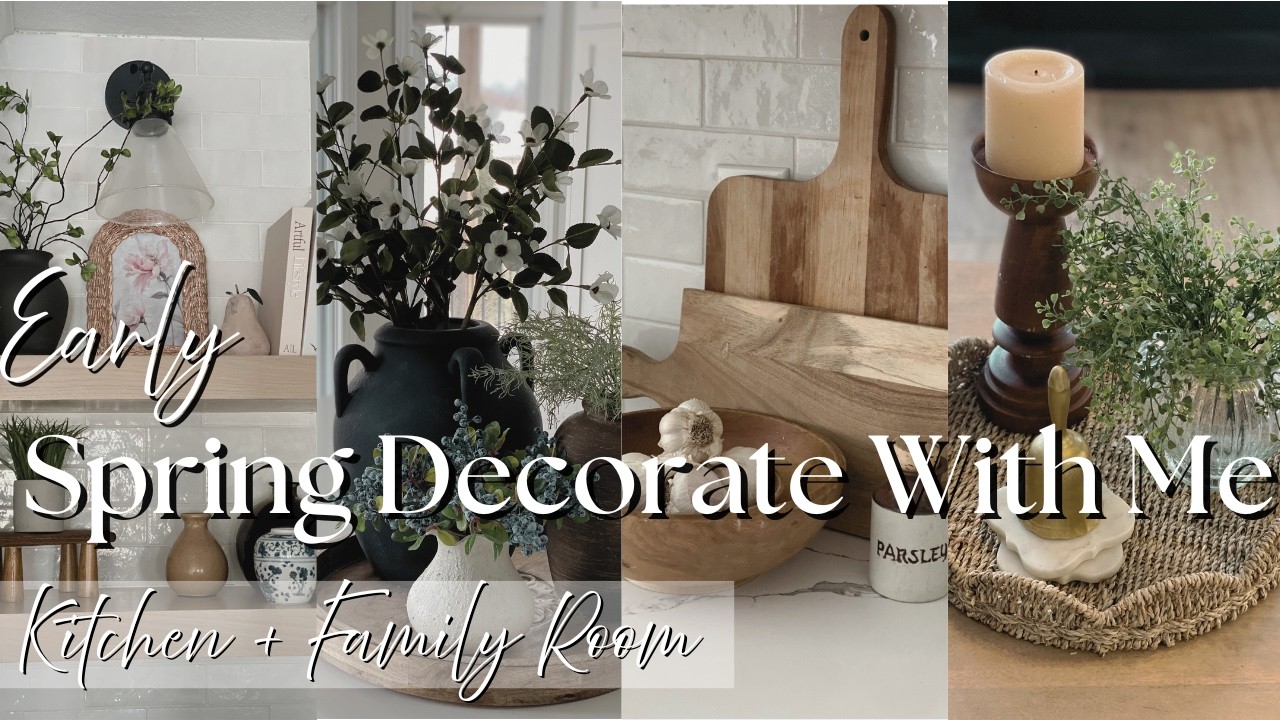 Early Spring Decorate With Me 2026 | Kitchen & Family Room Refresh ...