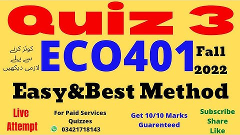 eco401 quiz no 3 solution fall 2022 correct answers verified