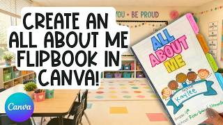 Create An All About Me Flipbook for Your Class of Students in Canva for the First Day of School