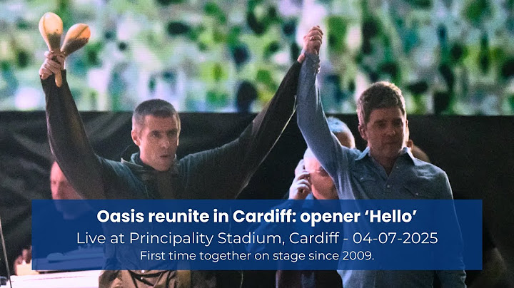 OASIS REUNITE ON STAGE: the first moments of the 2025 reunion tour: 'Hello' in Cardiff, 04-07-2025