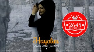 Duygu Özgül Kalebayır - Hayalim Resimi