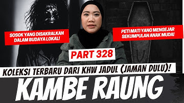 KAMBE RAUNG - KHW JADUL PART 329