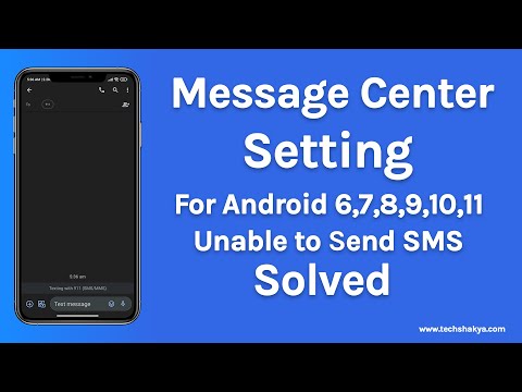 Message Center Setting For Android 6 and Higher | Unable to send sms   message setting
