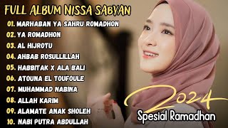 Marhaban Ya Ramadhan - Nissa Sabyan Full Album Sholawat Terbaru 2024 (Spesial Ramadhan)