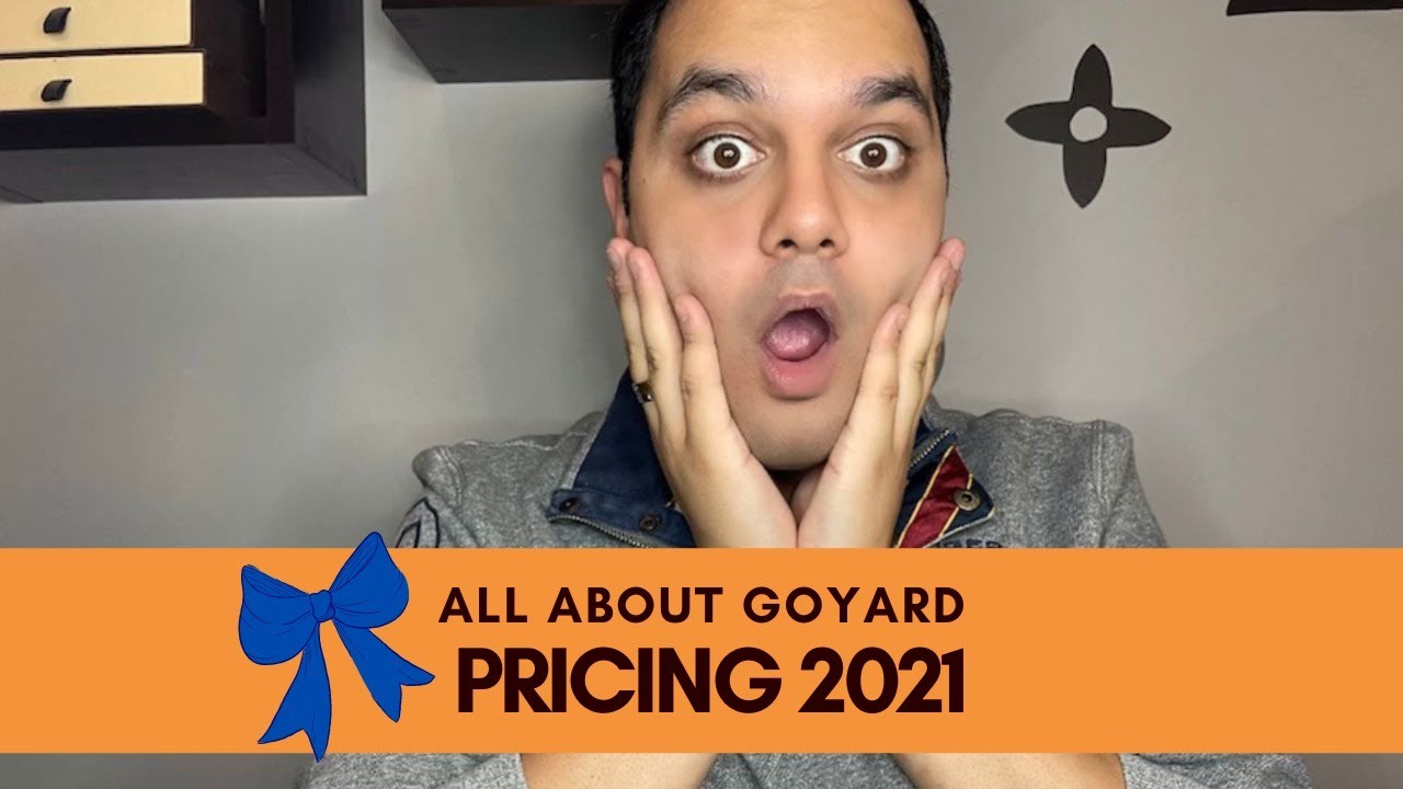 EXPOSING GOYARD PRICING GUIDE 2021