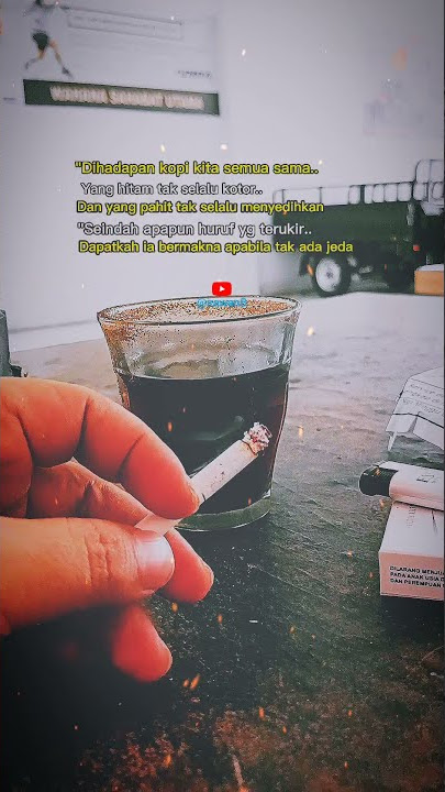 #SHORT | STORY WA FILOSOFI KOPI -KATA KATA YG MENDALAM
