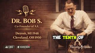 Famous Dr. Bob S. – AA Co-Founder | Historic Recordings (1948–1950) Akron, OH • Detroit, MI • Cleveland, OH Net Worth