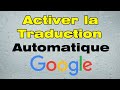 Comment activer la traduction automatique sur Google