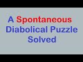 Sudoku Primer 294 - A Spontaneous Solve of a Diabolical Puzzle