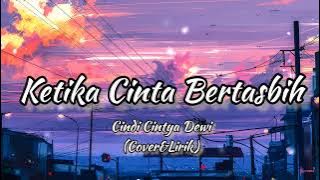 Ketika Cinta Bertasbih (Cover & Lirik) cover Cindi Cintya Dewi | Lagu Viral Tiktok