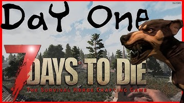 7 Days to Die | Day One | Alpha 17 Exp Ep 1
