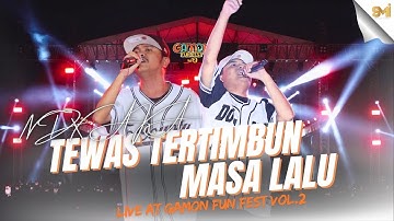 TEWAS TERTIMBUN MASA LALU - NDX A.K.A ( LIVE AT GAMON FUN FEST VOL.2 BANYUWANGI )